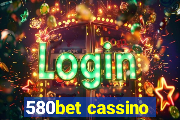 580bet cassino